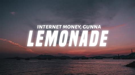 They brag about their money, expensive possessions, parties and drug use while reflecting on how far theyve come. . Lemonade internet money lyrics
